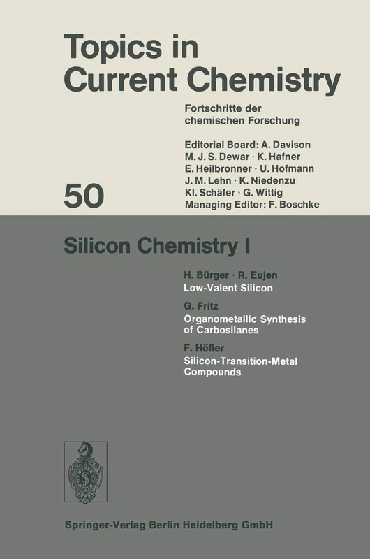 Silicon Chemistry I: 50 (Topics in Current Chemistry, 50)