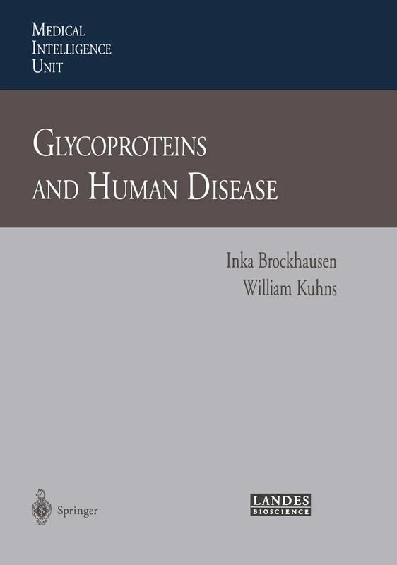 Glycoproteins and Human Disease (Medical Intelligence Unit)