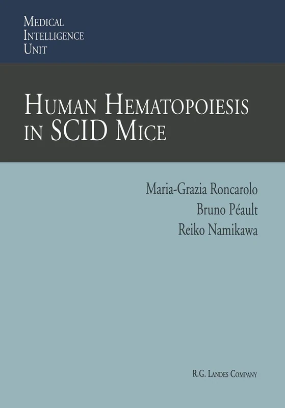 Human Hematopoiesis in SCID Mice (Medical Intelligence Unit)