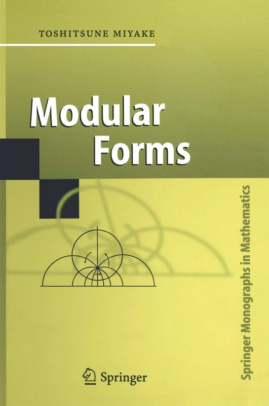 Modular Forms (Springer Monographs in Mathematics)