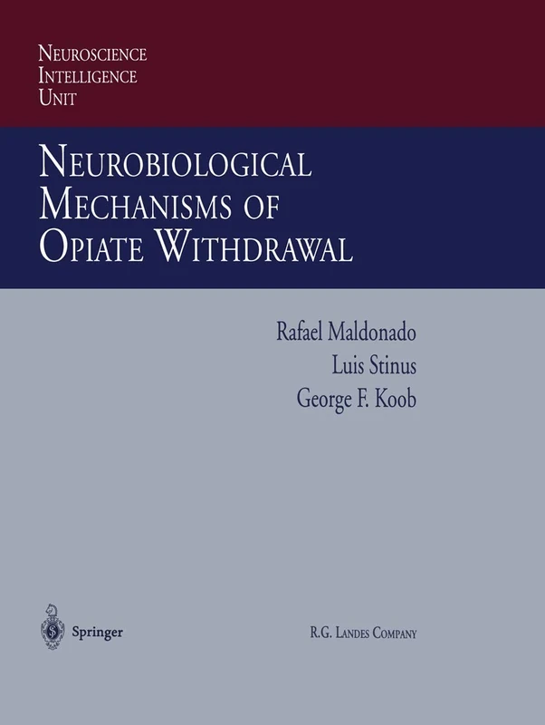 Neurobiological Mechanisms of Opiate Withdrawal (Neuroscience Intelligence Unit)