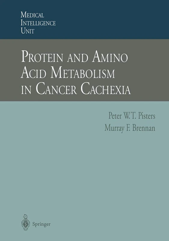 Protein and Amino Acid Metabolism in Cancer Cachexia (Medical Intelligence Unit) - Image 1