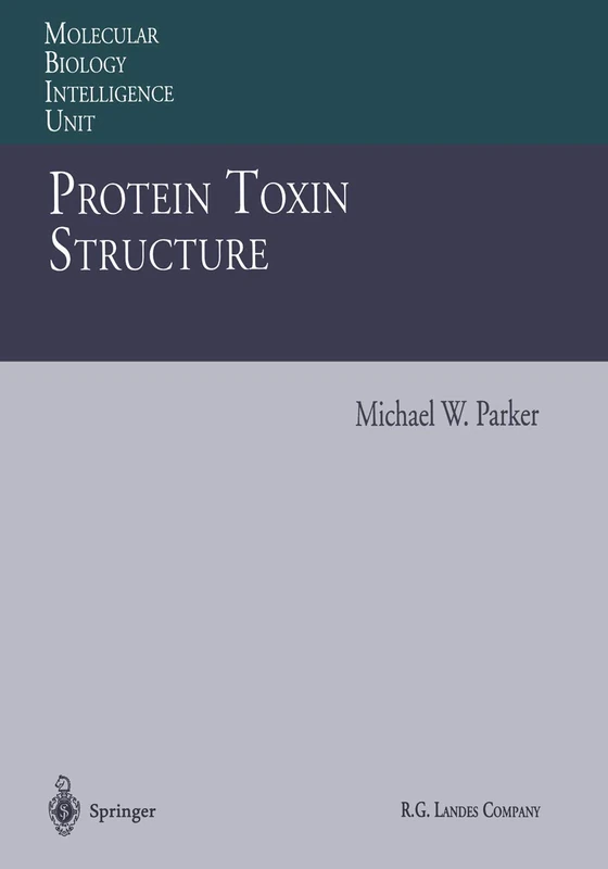 Protein Toxin Structure (Molecular Biology Intelligence Unit)