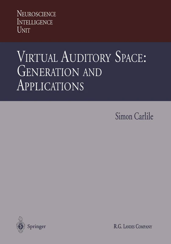 Virtual Auditory Space: Generation and Applications (Neuroscience Intelligence Unit)