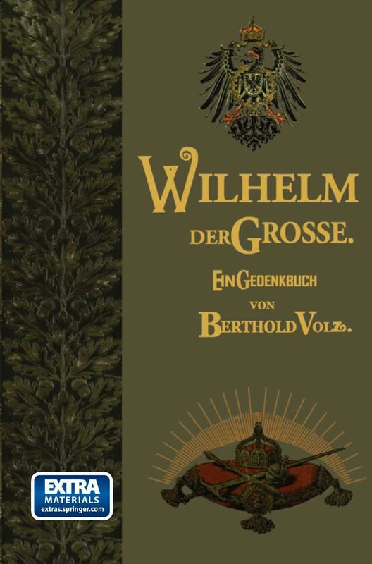 Wilhelm der Große: Deutscher Kaiser und König von Preußen. Sein Leben und Wirken, zum Gedächtnis seines hundertjährigen Geburtstages - Image 1
