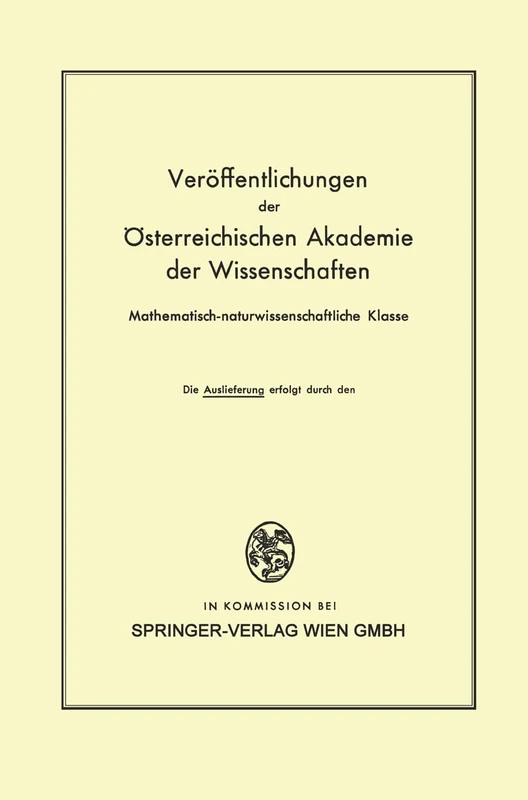 Die Veröffentlichungen der Österreichischen Akademie der Wissenschaften Mathematisch-naturwissenschaftliche Klasse