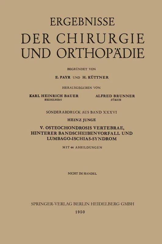 V. Osteochondrosis Vertebrae, Hinterer Bandscheibenvorfall und Lumbago-Ischias-Syndrom: 5