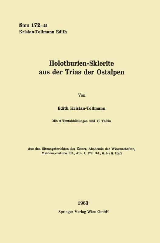 Holothurien-Sklerite aus der Trias der Ostalpen (Sitzungsberichte der Österreichischen Akademie der Wissenschaften)