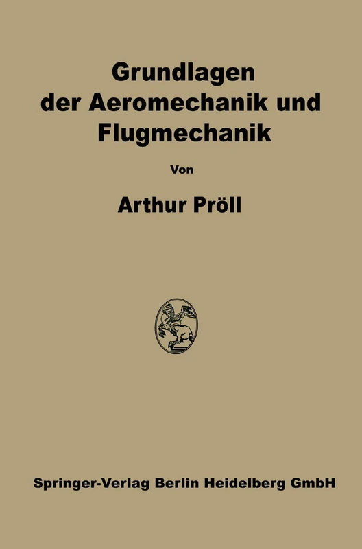 Grundlagen der Aeromechanik und Flugmechanik