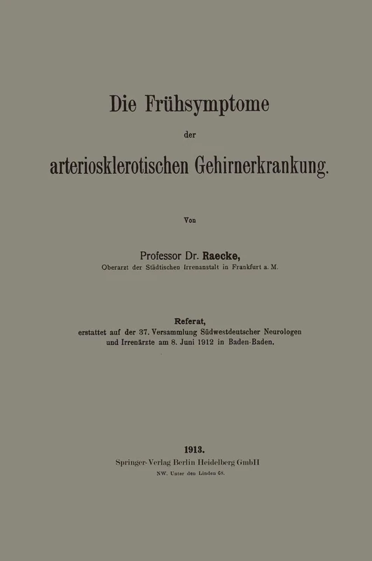 Die Frühsymptome der arteriosklerotischen Gehirnerkrankung