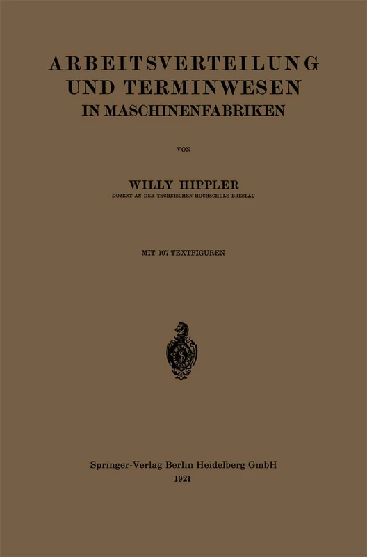 Arbeitsverteilung und Terminwesen in Maschinenfabriken