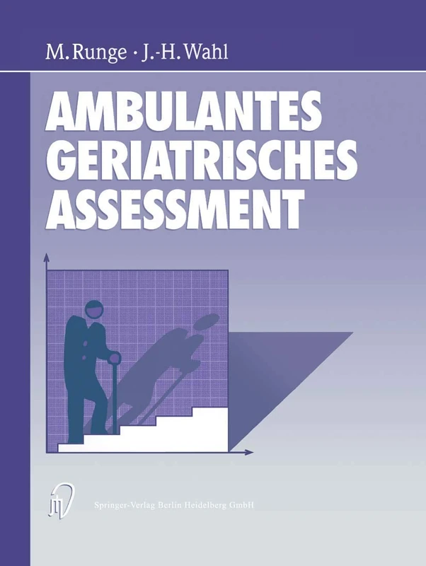 Ambulantes geriatrisches Assessment: Werkzeuge für die ambulante geriatrische Rehabilitation