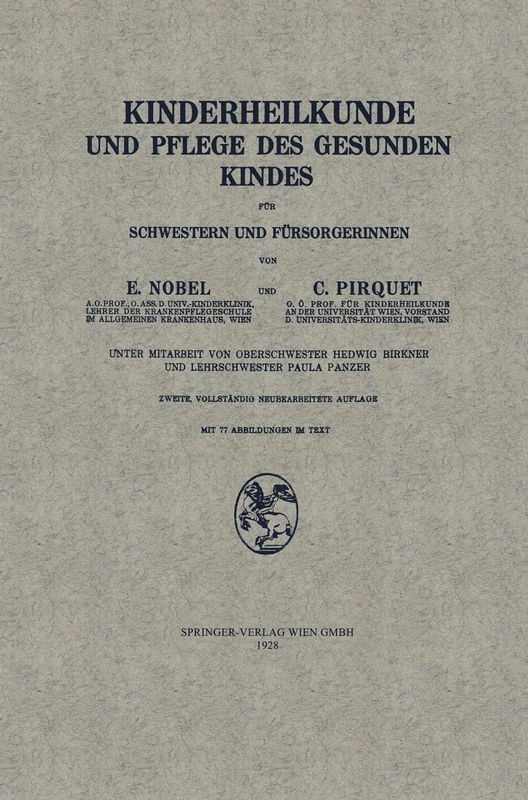 Kinderheilkunde und Pflege des Gesunden Kindes für Schwestern und Fürsorgerinnen