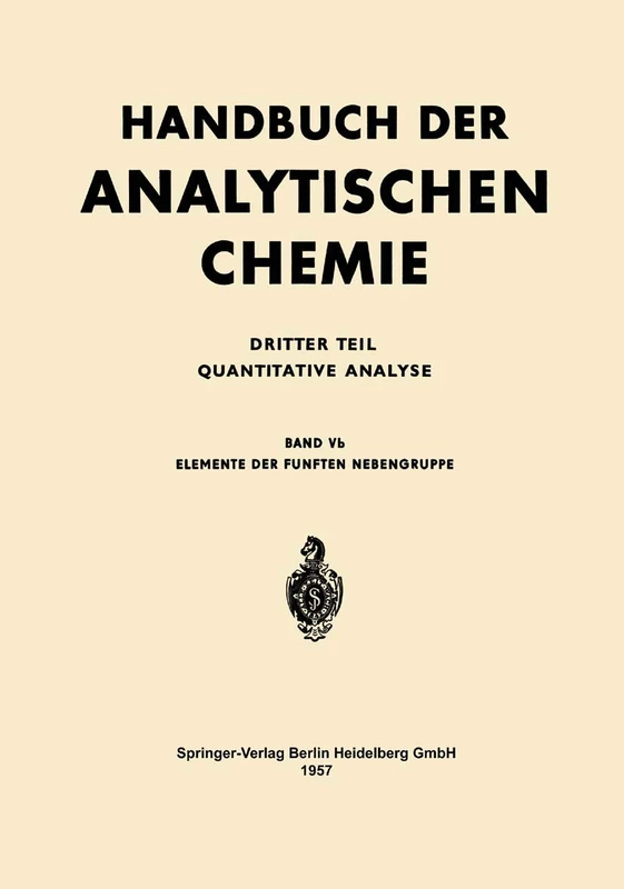 Elemente der Fünften Nebengruppe: Vanadin · Niob · Tantal: 5b (Handbuch der analytischen Chemie Handbook of Analytical Chemistry, 5b)