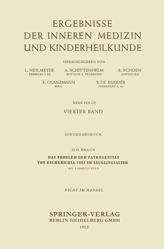 Das Problem der Pathogenität von Escherichia coli im Säuglingsalter: 4 (Ergebnisse der Inneren Medizin und Kinderheilkunde. Neue Folge Advances in Internal Medicine and Pediatrics, 4)