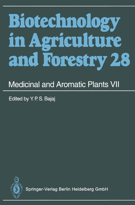 Medicinal and Aromatic Plants VII: 28 (Biotechnology in Agriculture and Forestry, 28)
