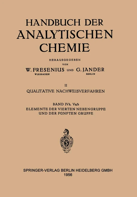 Elemente Der Vierten Nebengruppe und Der Fünften Gruppe: Titan · ƶirkonium · Hafnium · Thorium · Stickstoff · Phosphor · Arsen · Antimon · Wismut · ... of Analytical Chemistry, 2 / 4 / 4b/5a b)