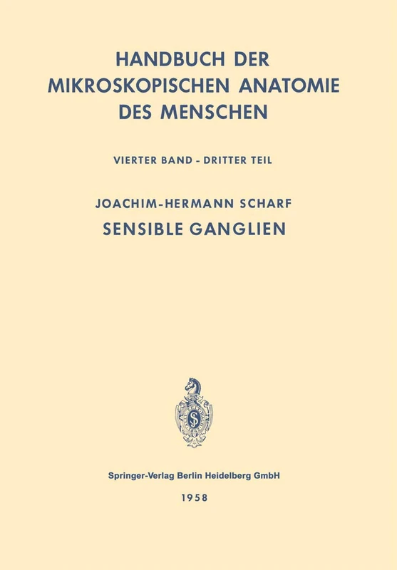 Nervensystem : Sensible Ganglien: 4 / 3 (Handbuch der mikroskopischen Anatomie des Menschen Handbook of Mikroscopic Anatomy, 4 / 3) - Image 1