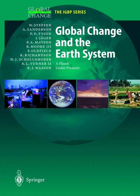 Global Change and the Earth System: A Planet Under Pressure