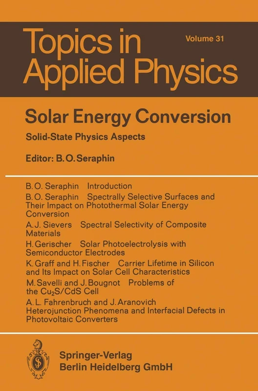 Solar Energy Conversion: Solid-State Physics Aspects: 31 (Topics in Applied Physics, 31)