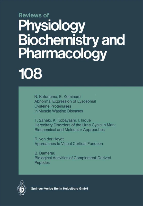 Reviews of Physiology, Biochemistry and Pharmacology: Volume: 108