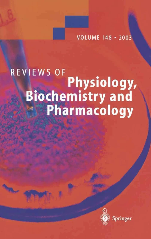 Reviews of Physiology, Biochemistry and Pharmacology: 148