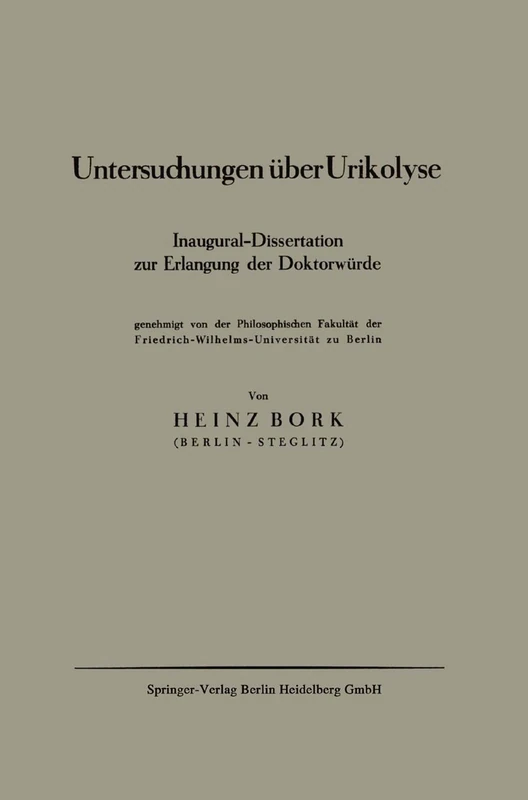 Untersuchungen über Urikolyse: Inaugural-Dissertation zur Erlangung der Doktorwürde