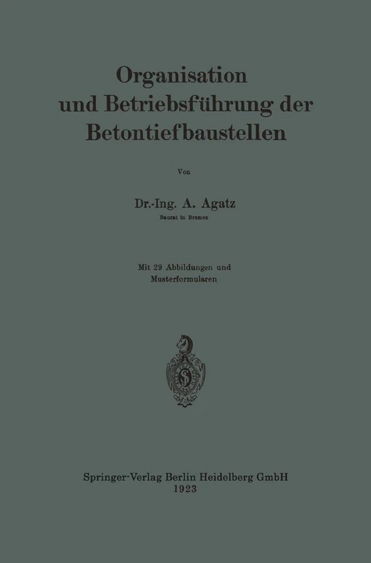 Organisation und Betriebsführung der Betontiefbaustellen