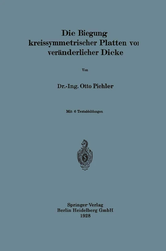 Die Biegung kreissymmetrischer Platten von veränderlicher Dicke