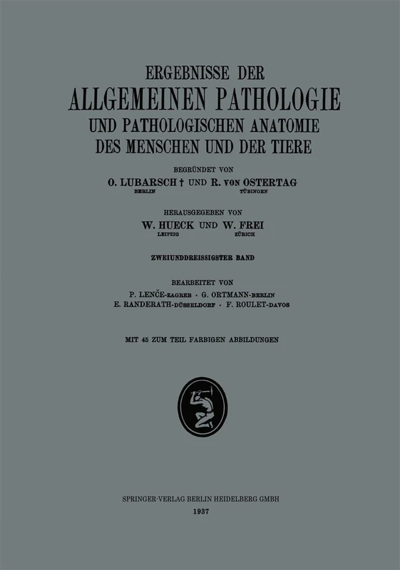 Ergebnisse der Allgemeinen Pathologie und Pathologischen Anatomie des Menschen und der Tiere: Zweiunddreissigster Band