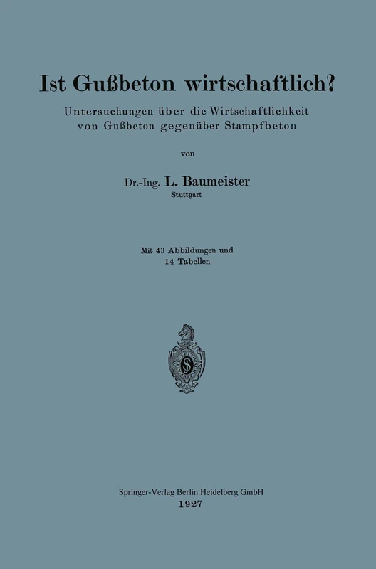 Ist Gußbeton wirtschaftlich?: Untersuchungen über die Wirtschaftlichkeit von Gußbeton gegenüber Stampfbeton