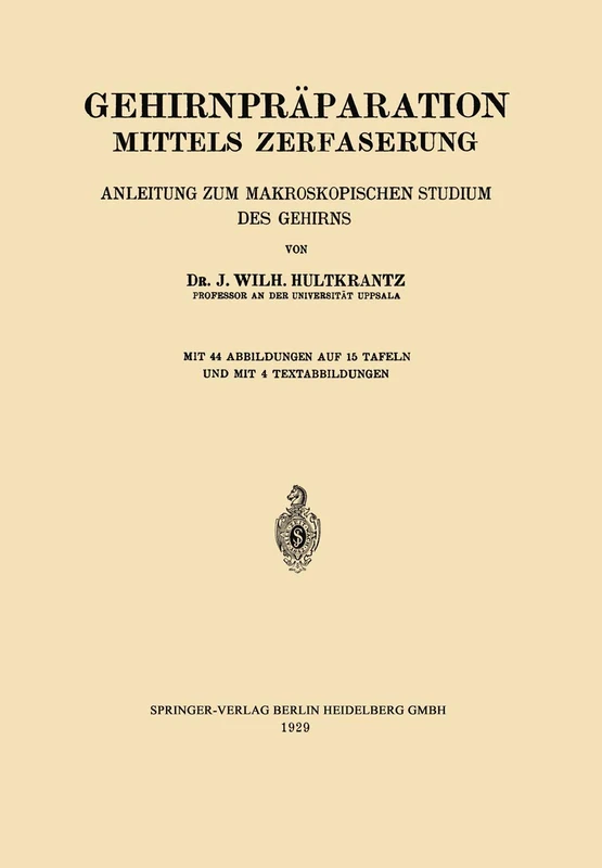 Gehirnpräparation Mittels Zerfaserung: Anleitung zum Makroskopischen Studium des Gehirns