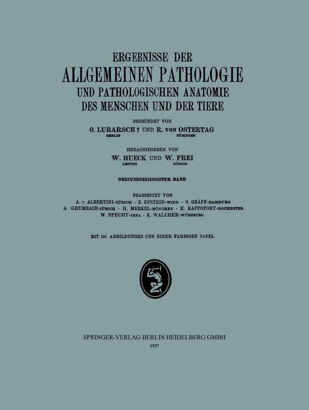 Ergebnisse der Allgemeinen Pathologie und Pathologischen Anatomie des Menschen und der Tiere