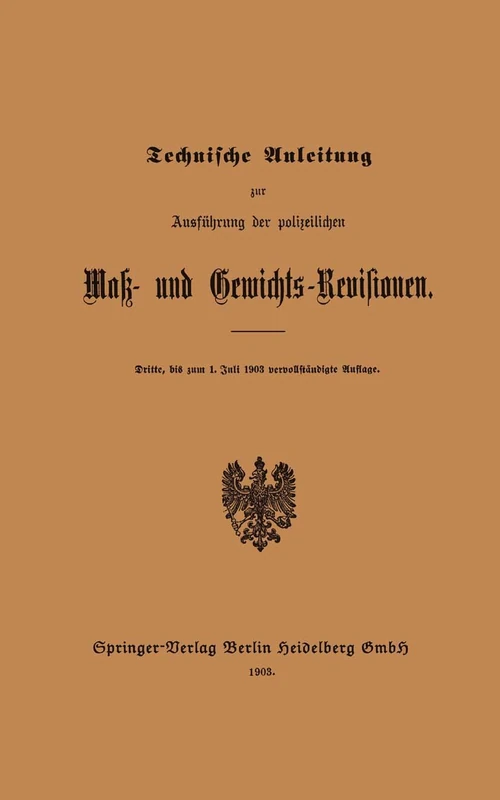 Technische Anleitung zur Ausführung der polizeilichen Mak- und Gewichts-Revisionen - Image 1