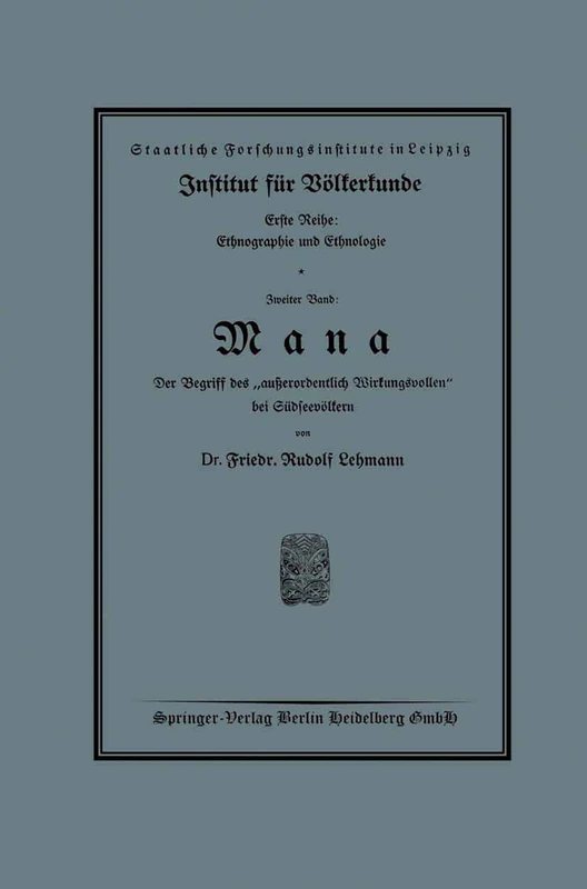 Mana: Der Begriff des „außerordentlich Wirkungsvollen“ bei Südseevölkern (Ethnographie und Ethnologie) - Image 1