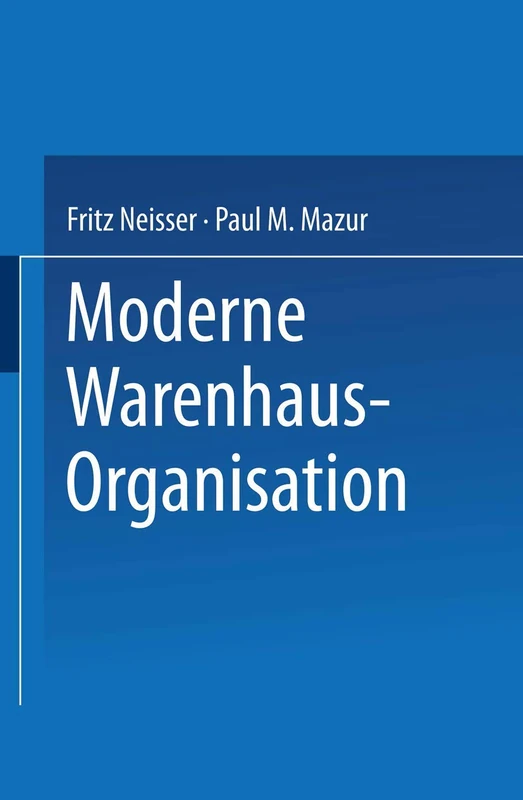 Moderne Warenhaus-Organisation: Anläßlich des 25jährigen Bestehens des Verbandes Deutscher Waren- und Kaufhäuser
