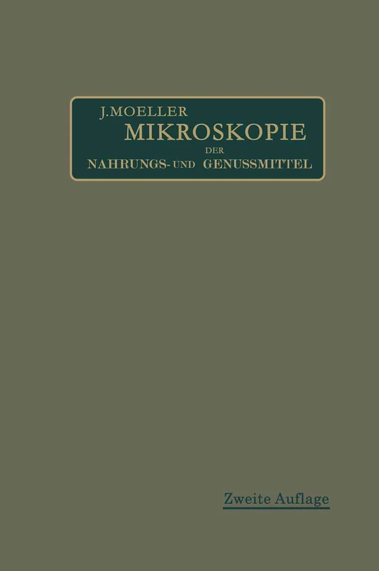 Mikroskopie der Nahrungs- und Genußmittel aus dem Pflanzenreiche (German Edition) - Image 1