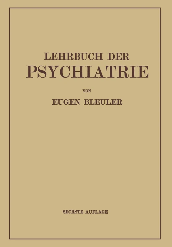 Lehrbuch der Psychiatrie