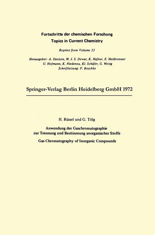 Anwendung der Gaschromatographie zur Trennung und Bestimmung anorganischer Stoffe: Gas Chromatography of Inorganic Compounds (Topics in Current Chemistry)