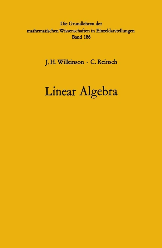 Linear Algebra: 2 (Handbook for Automatic Computation, 2)