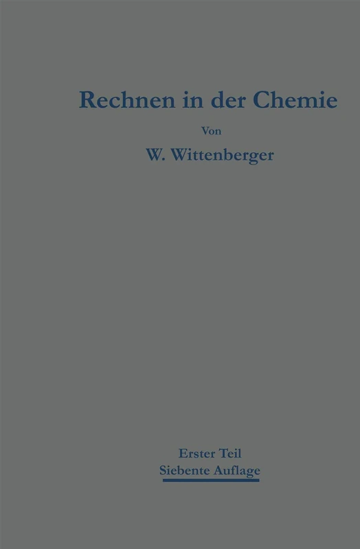 Rechnen in der Chemie: Erster Teil Grundoperationen ― Stöchiometrie