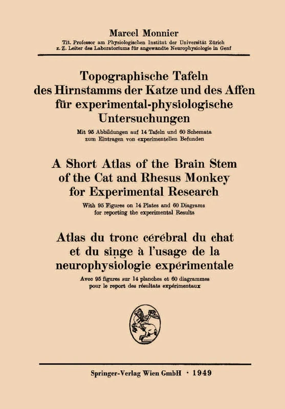 Topographische Tafeln des Hirnstamms der Katze und des Affen für experimental-physiologische Untersuchungen / A short Atlas of the Brain Stem of the ... de la neurophysiologie expérimentale - Image 1