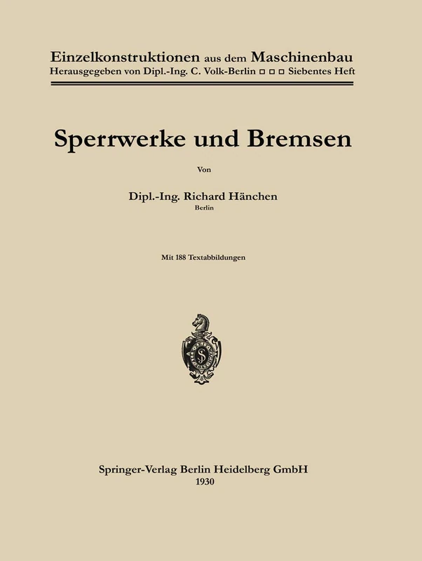 Sperrwerke und Bremsen: H. 7 (Einzelkonstruktionen aus dem Maschinenbau, H. 7) - Image 1
