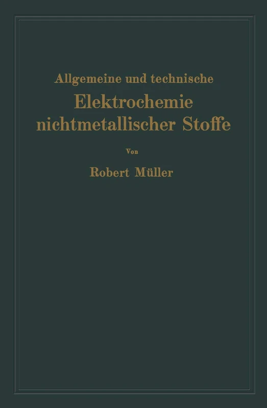 Allgemeine und technische Elektrochemie nichtmetallischer Stoffe