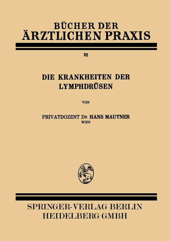 Die Krankheiten der Lymphdrüsen: 32 (Bücher der ärztlichen Praxis, 32)