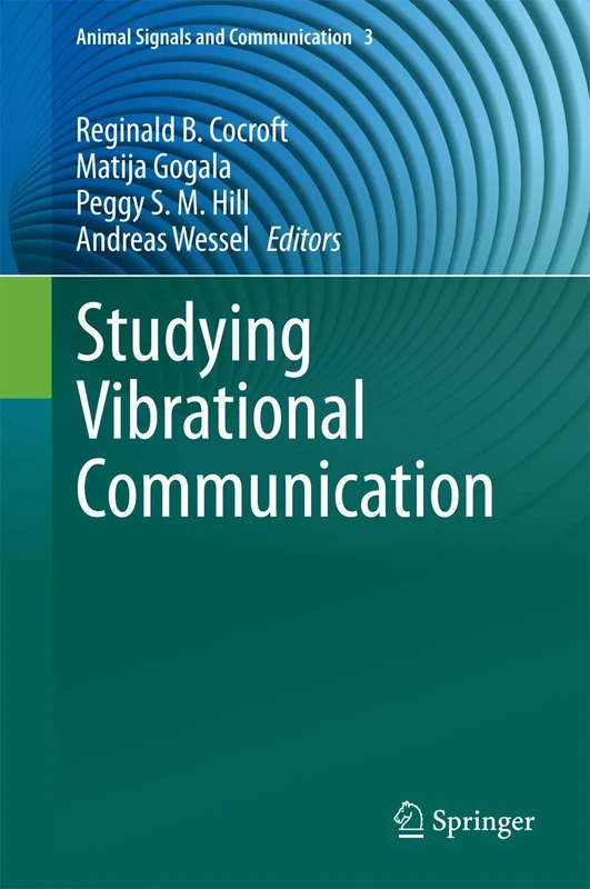 Studying Vibrational Communication: 3 (Animal Signals and Communication, 3)