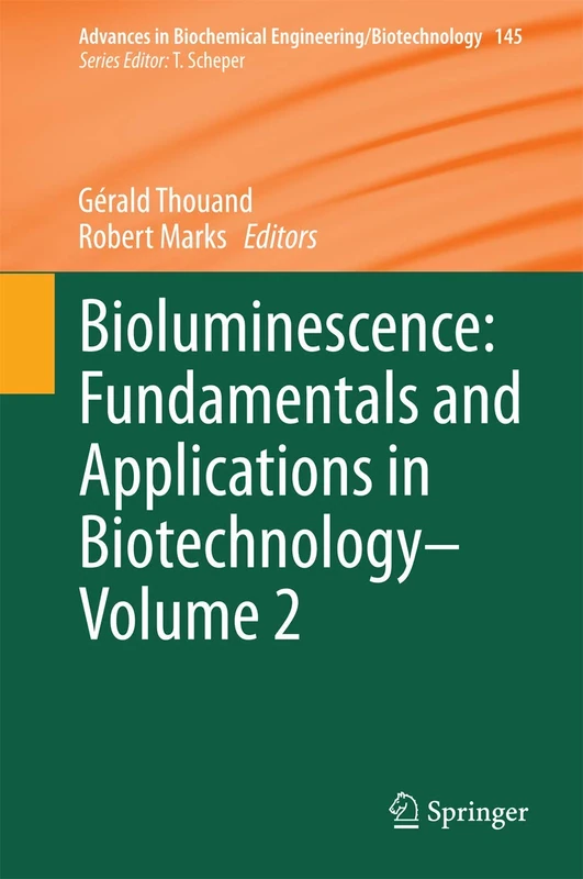 Bioluminescence: Fundamentals and Applications in Biotechnology - Volume 2: 145 (Advances in Biochemical Engineering/Biotechnology, 145)