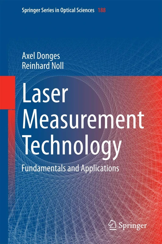 Laser Measurement Technology: Fundamentals and Applications: 188 (Springer Series in Optical Sciences, 188)