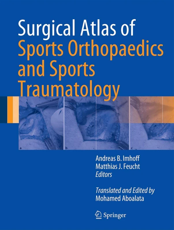Springer Surgical Atlas of Sports Orthopaedics and Traumatology