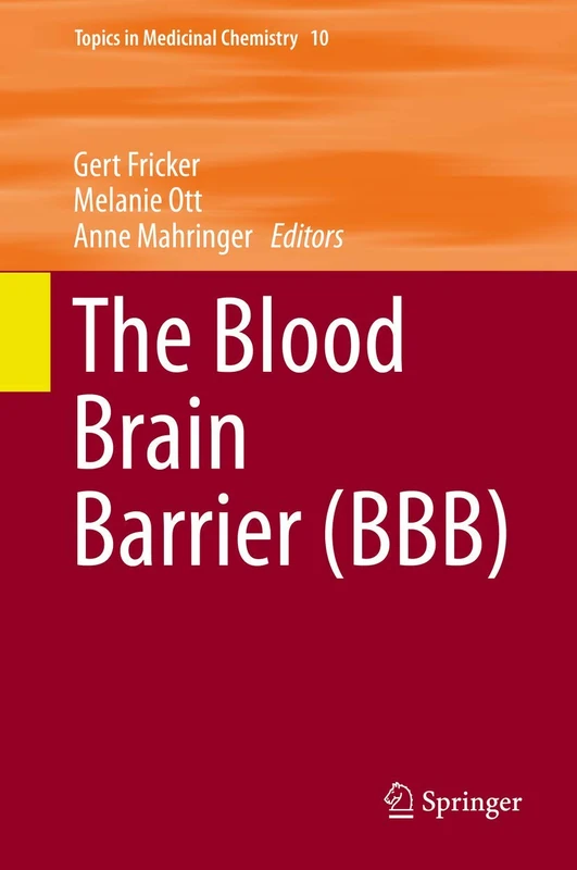 Springer - The Blood Brain Barrier (BBB): 10 Topics in Medicinal Chemistry - Image 1